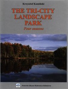 The Tri-City Landscape Park Four seasons Polish Books Canada