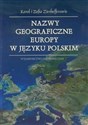 Nazwy geograficzne Europy w języku polskim Dziedzictwo i współczesność online polish bookstore