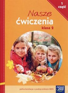 Nasze ćwiczenia 2 Część 1 Ćwiczenia zintegrowane Szkoła podstawowa Polish Books Canada