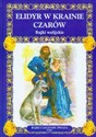 Elidyr w krainie czarów bajki walijskie - 