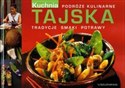 Tajska kuchnia Podróże kulinarne Tradycje Smaki Potrawy Polish bookstore