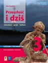 Przeszłość i dziś 3 Podręcznik Część 1 Zakres podstawowy i rozszerzony Szkoła ponadpodstawowa - Ewa Paczoska