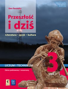 Przeszłość i dziś 3 Podręcznik Część 1 Zakres podstawowy i rozszerzony Szkoła ponadpodstawowa books in polish