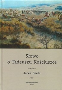 Słowo o Tadeuszu Kościuszce Polish bookstore