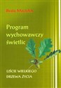 Program wychowawczy świetlic Liście wielkiego drzewa życia  