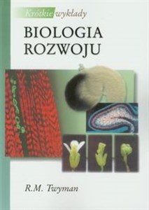 Krótkie wykłady Biologia rozwoju  