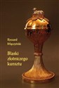 Blaski złotniczego kunsztu Studia z dziejów rzemiosła artystycznego XVII i XVIII wieku - Polish Bookstore USA