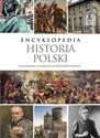 Encyklopedia Historia Polski Najważniejsze wydarzenia na przestrzeni wieków Bookshop
