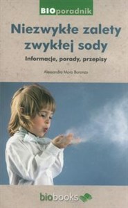 Niezwykłe zalety zwykłej sody Informacje, porady, przepisy books in polish