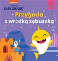 Przygoda z wróżką zębuszką. Baby Shark buy polish books in Usa