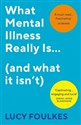 What Mental Illness Really Is… (and what it isn’t) - Lucy Foulkes polish usa