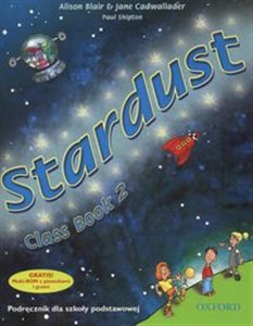 Stardust 2 Class Book + CD Szkoła podstawowa 