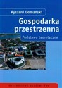 Gospodarka przestrzenna Podstawy teoretyczne - Polish Bookstore USA