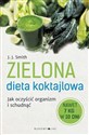 Zielona dieta koktajlowa - J. J. Smith