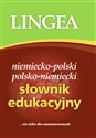 Niemiecko-polski i polsko-niemiecki słownik edukacyjny nie tylko dla zaawansowanych - Opracowanie Zbiorowe  