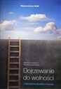 Dojrzewanie do wolności Z punktu widzenia duchowości i psychologii online polish bookstore