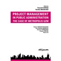 Project Management in Public Administration The Case of Metropolis GZM buy polish books in Usa