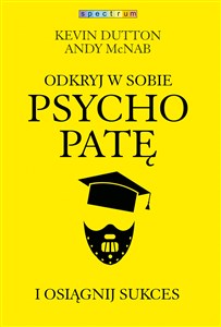 Odkryj w sobie psychopatę i osiągnij sukces books in polish