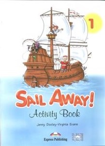 Sail Away 1 Activity Book Szkoła podstawowa  