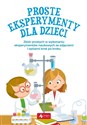 Proste eksperymenty dla dzieci Polish Books Canada