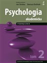 Psychologia akademicka Podręcznik Tom 2 - Opracowanie Zbiorowe