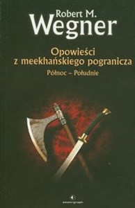 Opowieści z meekhańskiego pogranicza Północ Południe pl online bookstore