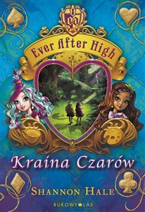 Ever After High. Kraina Czarów 