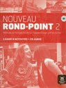 Nouveau Rond-Point 2 B1 Zeszyt ćwiczeń + CD  