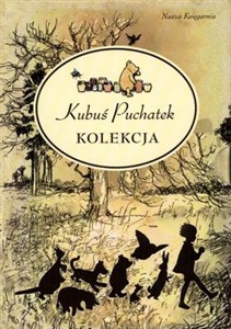 Kubuś Puchatek / Chatka Puchatka / Powrót do Stumilowego Lasu Pakiet Bookshop