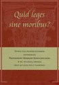 Quid leges sine moribus 