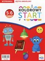 Kolorowy Start Język angielski Wyprawka 5 i 6-latki - Ewa Wodzicka-Dondziłło