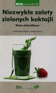 Niezwykłe zalety zielonych koktajli Dita chlorofilowa pl online bookstore