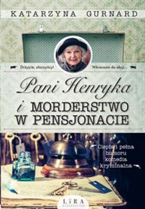 Pani Henryka i morderstwo w pensjonacie Wielkie Litery  