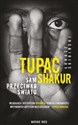 Tupac Shakur. Sam przeciwko światu pl online bookstore