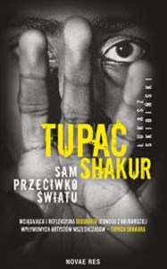 Tupac Shakur Sam przeciwko światu pl online bookstore