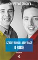 Chłopcy od Google’a Larry Page i Serge Brin o sobie in polish