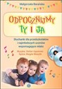 Odpocznijmy ty i ja Słuchanki dla przedszkolaków i najmłodszych uczniów wspomagających relaks. Książka + 2CD to buy in Canada