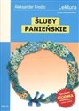 Śluby panieńskie Lektura z opracowaniem - Aleksander Fredro