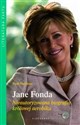 Jane Fonda Nieautoryzowana biografia królowej aerobiku Canada Bookstore