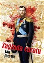 Zagłada caratu - Jan Jacyna