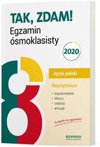 Język polski Repetytorium Wypracowania, lektury, zadania, arkusze. Egzamin ósmoklasisty 2021 