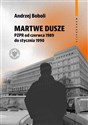 Martwe dusze PZPR od czerwca 1989 do stycznia 1990 Próba opisu zbiorowości - Andrzej Boboli