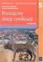 Poznajemy dzieje cywilizacji 5 Podręcznik Szkoła podstawowa - Katarzyna Zielińska, Dariusz Kołodziejczyk