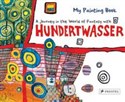 My Painting Book: Journey in the World of Fantasy with Hundertwasser Journey in the World of Fantasy with Hundertwasser Bookshop