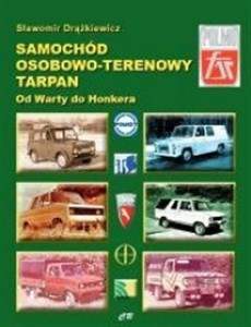 Samochód osobowo-terenowy Tarpan Od Warty do Honkera Bookshop