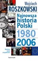 Najnowsza historia Polski 1980-2006  