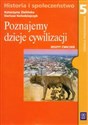 Poznajemy dzieje cywilizacji 5 Zeszyt ćwiczeń Szkoła podstawowa chicago polish bookstore