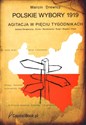 Polskie wybory 1919 Agitacja w pięciu tygodnikach pl online bookstore