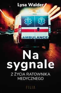 Na sygnale Z życia ratownika medycznego in polish