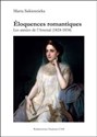 Éloquences romantiques Les années de l’Arsenal (1824-1834) - Marta Sukiennicka polish books in canada